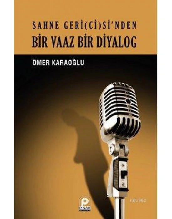 Sahne Geri(ci)sinden| Bir Vaaz Bir Diyalog